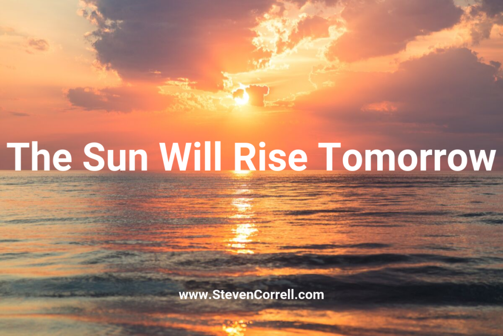 the-sun-will-rise-tomorrow-steven-correll